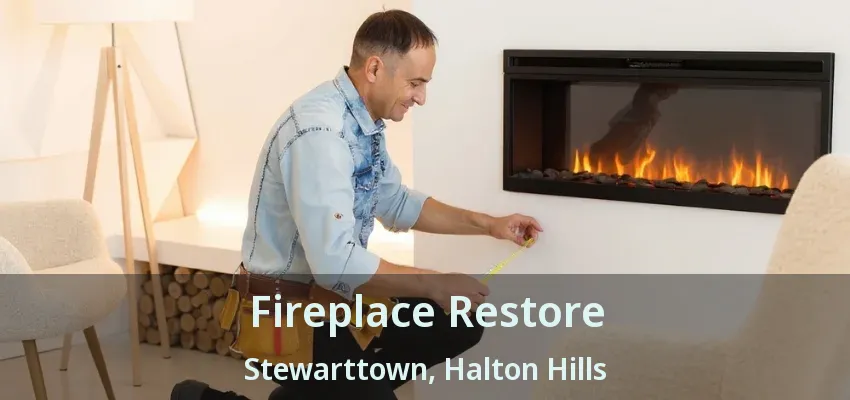 Fireplace Restore Stewarttown, Halton Hills - ON Fireplace Restore Stewarttown, Halton Hills - ON
