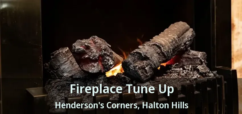 Fireplace Tune Up Henderson's Corners, Halton Hills - ON Fireplace Tune Up Henderson's Corners, Halton Hills - ON