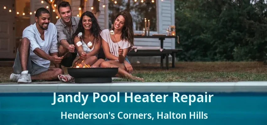 Jandy Pool Heater Repair Henderson's Corners, Halton Hills - ON Jandy Pool Heater Repair Henderson's Corners, Halton Hills - ON