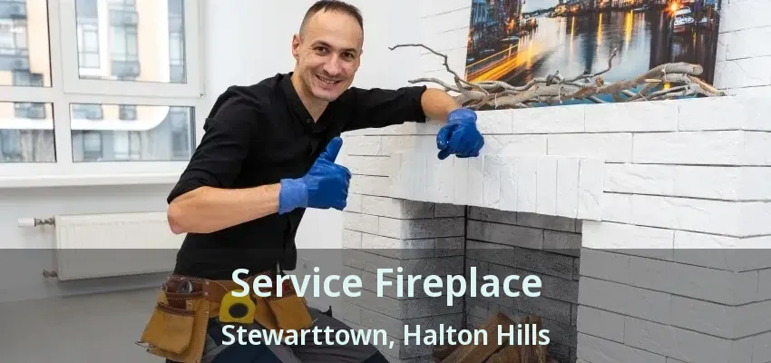 Service Fireplace Stewarttown, Halton Hills - ON Service Fireplace Stewarttown, Halton Hills - ON
